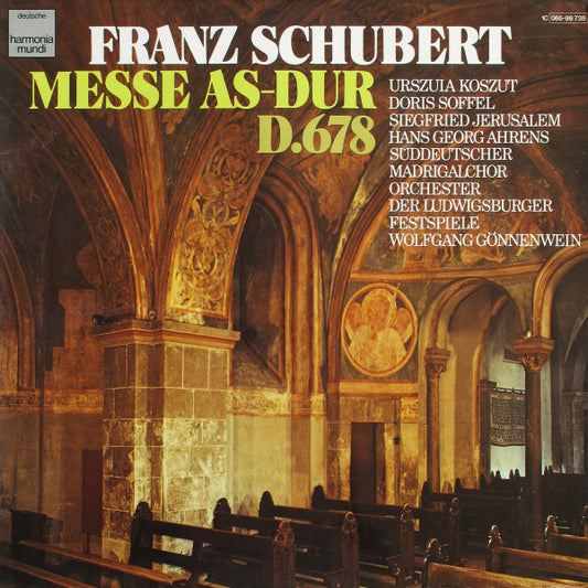 Franz Schubert, Urszula Koszut, Doris Soffel, Siegfried Jerusalem, Hans Georg Ahrens, Wolfgang Gönnenwein, Der Süddeutsche Madrigalchor, Orchester Der Ludwigsburger Schlossfestspiele : Messe Nr. 5  As-Dur D.678 (LP, Album)