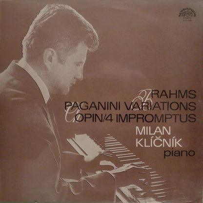 Johannes Brahms, Frédéric Chopin - Milan Klíčník : Paganini Variations / 4 Impromptus (LP)