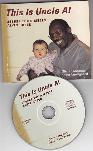 Jesper Thilo, Alvin Queen, Olivier Antunes, Jesper Lundgaard : This Is Uncle Al: Jesper Thilo Meets Alvin Queen (CD, Album)