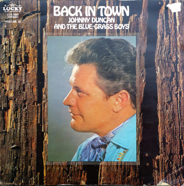 Johnny Duncan & His Blue Grass Boys : Back In Town (LP, Album)
