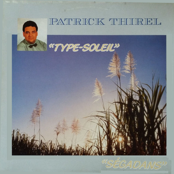 Patrick Thirel : Type Soleil (LP, Album)