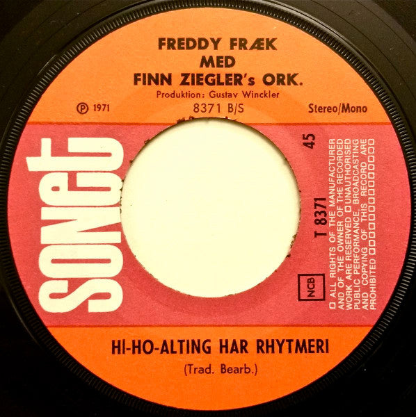 Freddy Fræk : Hilsen Fra Sommerlejren / Hi-Ho Alting Har Rhytmeri (7", Single)