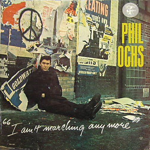 Phil Ochs : I Ain't Marching Anymore (LP, Album, Mono)