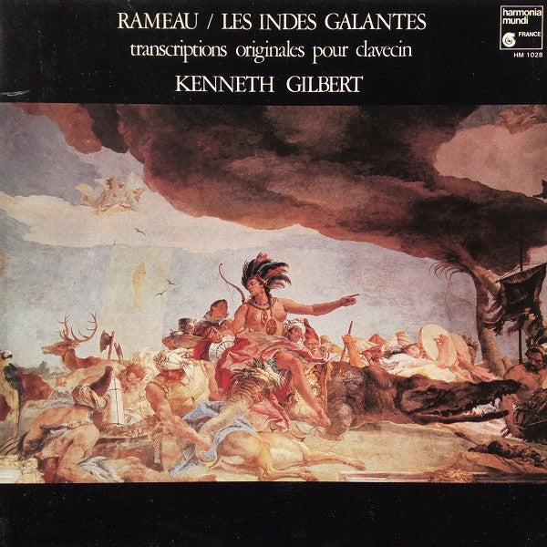 Jean-Philippe Rameau, Kenneth Gilbert : Les Indes Galantes (Transcriptions Originales Pour Clavecin) (LP)