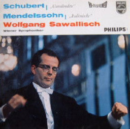 Franz Schubert, Felix Mendelssohn-Bartholdy, Wiener Symphoniker, Wolfgang Sawallisch : Unfinished / Italian (LP)