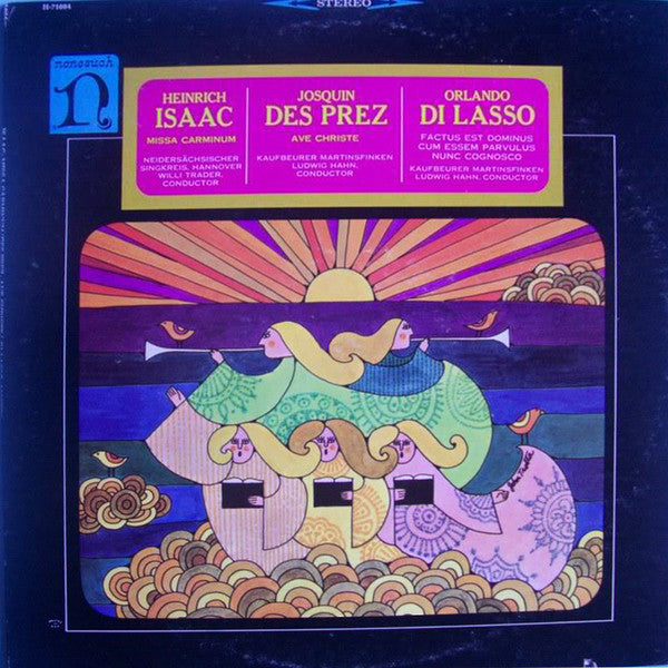 Heinrich Isaac / Josquin Des Prés / Roland de Lassus : Missa Carminum / Ave Christe / Motets (LP)