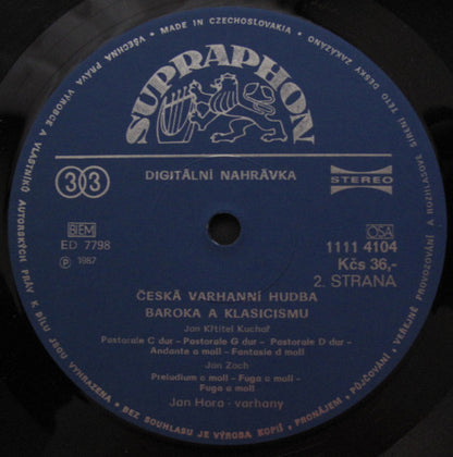 Josef Seger / Jan Křtitel Kuchař / Jan Zach - Jan Hora : Organ Works (LP)