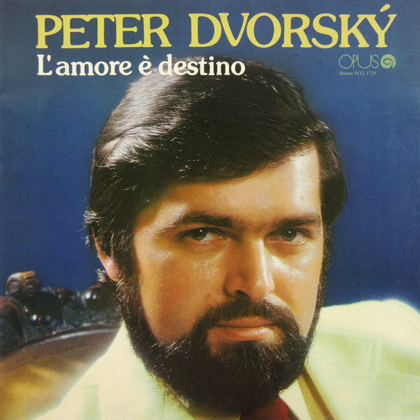Peter Dvorský, Slovak Radio Symphony Orchestra, Slovak Opera Chorus : L'amore È Destino (LP, Blu)