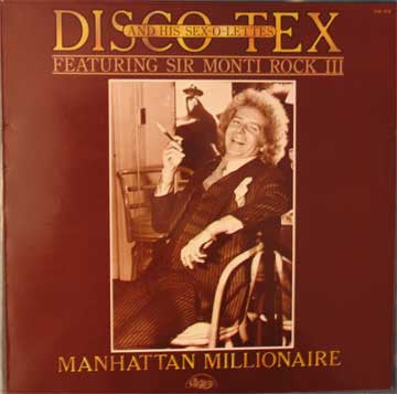 Disco Tex & His Sex-O-Lettes Featuring Sir Monti Rock III : Manhattan Millionaire (LP, Album)