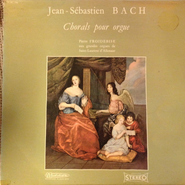 Johann Sebastian Bach / Pierre Froidebise : Chorals Pour Orgue (LP)