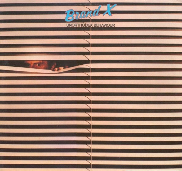 Brand X (3) : Unorthodox Behaviour (LP, Album, RE, RP, HUB)