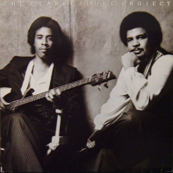 Stanley Clarke/George Duke : The Clarke / Duke Project (LP, Album)