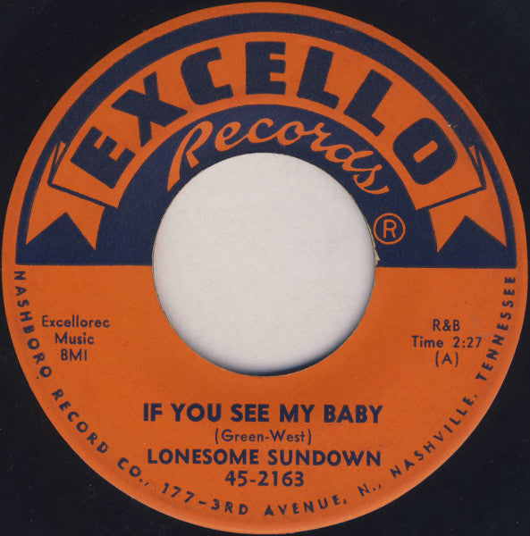Lonesome Sundown : If You See My Baby / Gonna Stick To You Baby (7")