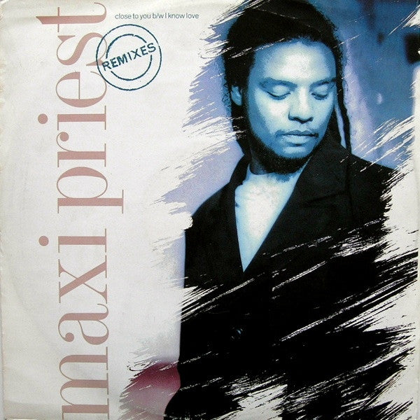 Maxi Priest : Close To You (Remixes) (12")