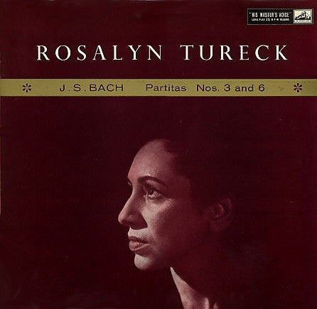Rosalyn Tureck, Johann Sebastian Bach : Partitas Nos. 3 & 6 (LP, Album, Mono)