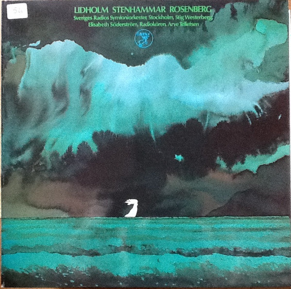 Ingvar Lidholm / Wilhelm Stenhammar / Hilding Rosenberg, Sveriges Radios Symfoniorkester, Stig Westerberg, Elisabeth Söderström, Radiokören / Arve Tellefsen : Lidholm / Stenhammar / Rosenberg (LP, Gat)