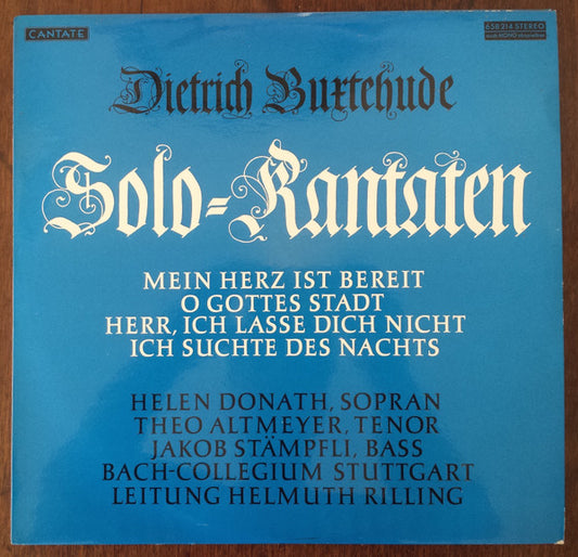 Dieterich Buxtehude, Helen Donath, Theo Altmeyer, Prof. Jakob Stämpfli, Bachcollegium Stuttgart, Helmuth Rilling : Solokantaten (LP, Album)