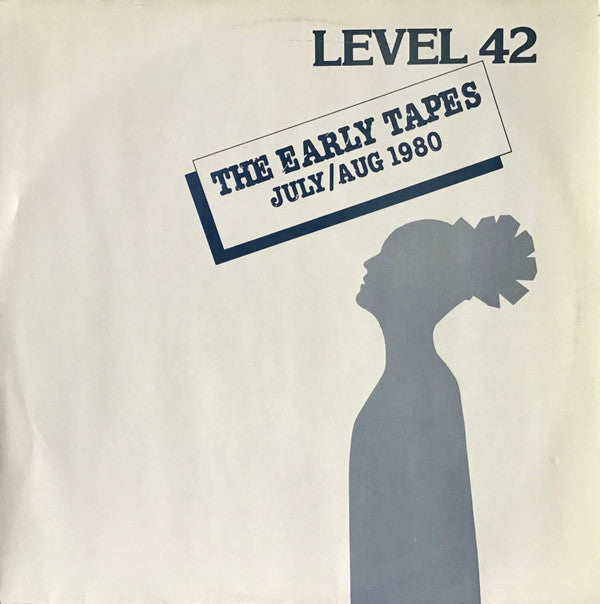 Level 42 : The Early Tapes · July/Aug 1980 (LP, Album)