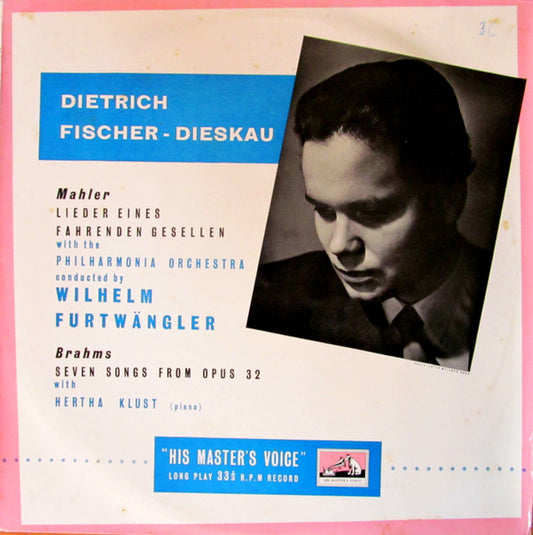 Dietrich Fischer-Dieskau - Gustav Mahler / Johannes Brahms - Philharmonia Orchestra Conducted By Wilhelm Furtwängler With Hertha Klust : Lieder Eines Fahrenden Gesellen / Seven Songs From Opus 32 (LP, Album, Mono)