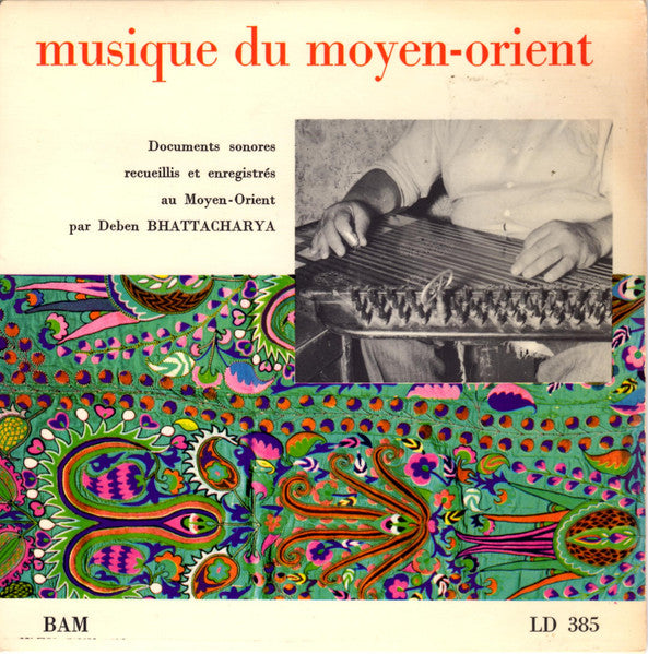 Deben Bhattacharya / Unknown Artist : Musique Du Moyen-Orient (7", EP)