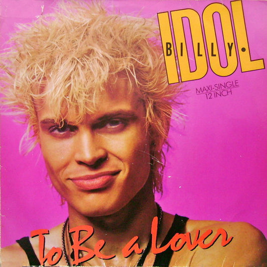 Billy Idol : To Be A Lover (12", Maxi)