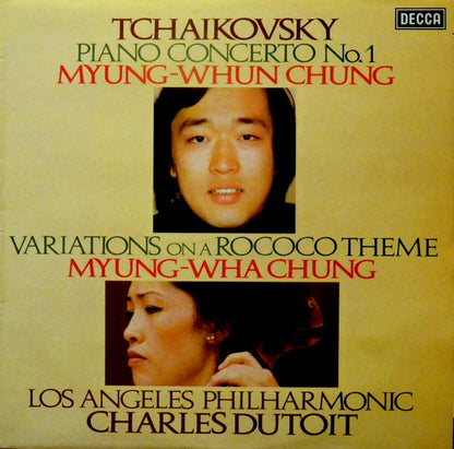 Pyotr Ilyich Tchaikovsky, Myung-Whun Chung, Myung-Wha Chung, Charles Dutoit, Los Angeles Philharmonic Orchestra : Piano Concerto No. 1 / Variations On A Rococo Theme (LP)