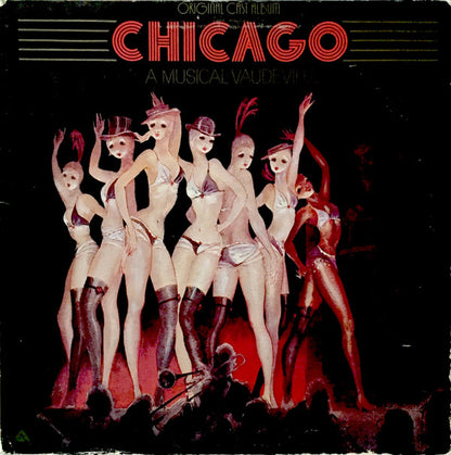 "Chicago" Original Broadway Cast, John Kander, Fred Ebb - Gwen Verdon, Chita Rivera, Jerry Orbach : Chicago (A Musical Vaudeville) (LP, Album, Gat)