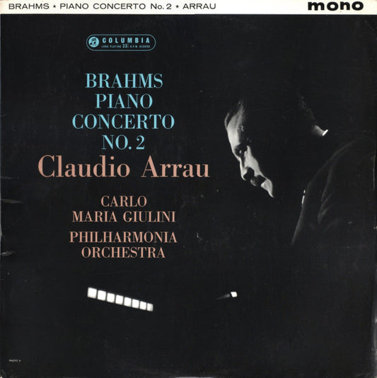 Johannes Brahms - Claudio Arrau, Carlo Maria Giulini, Philharmonia Orchestra : Brahms Piano Concerto No. 2 (LP, Mono)