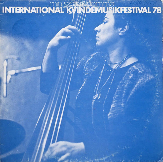 Various : International Kvindemusikfestival 78 (Min Søsters Stemme) (LP)