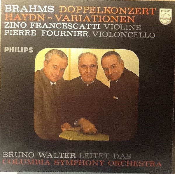 Johannes Brahms - Zino Francescatti, Pierre Fournier, Bruno Walter Conduction The Columbia Symphony Orchestra : Double Concerto / Haydn Variations (LP, Mono)