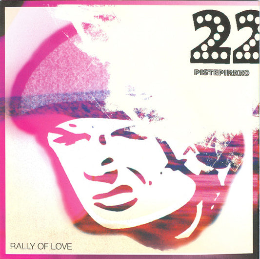 22 Pistepirkko : Rally Of Love (LP, Album)