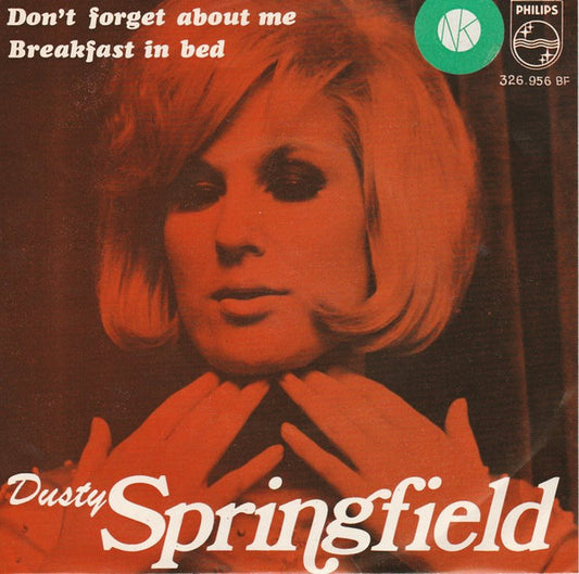 Dusty Springfield : Don't Forget About Me (7", Single, Mono)