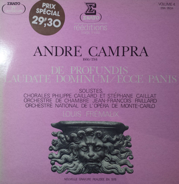 André Campra, Chorale Philippe Caillard, Ensemble Vocal Stéphane Caillat, Orchestre De Chambre Jean-François Paillard, Orchestre National De L'Opéra De Monte-Carlo, Louis Frémaux : De Profundis / Laudate Dominum / Ecce Panis (LP, Ltd, RE)