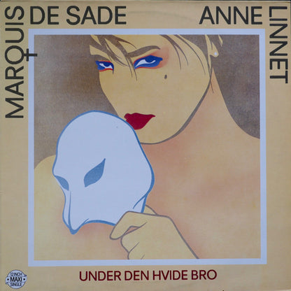 Marquis De Sade (7), Anne Linnet : Under Den Hvide Bro (12", Maxi)