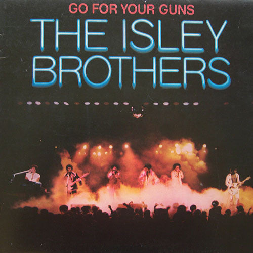 The Isley Brothers : Go For Your Guns (LP, Album, Gat)