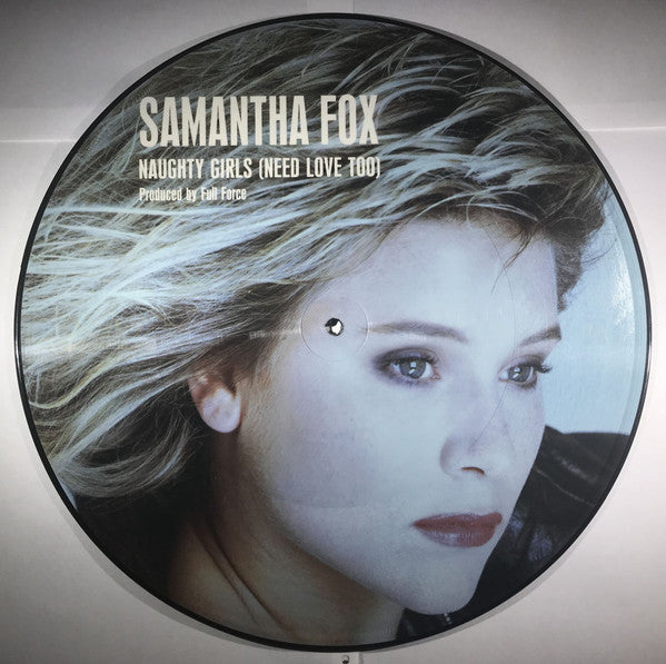 Samantha Fox : Naughty Girls (Need Love Too) (12", Single, Pic)