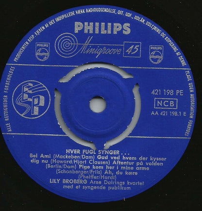 Lily Broberg Og Et Syngende Publikum Arne Dalrings Kvartet : Hver Fugl Synger... (7", EP)
