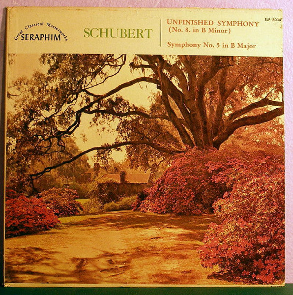 Seraphim Symphony Orchestra - Franz Schubert : Unfinished Symphony (No. 8 in B Minor) / Symphony No. 5 in B Major (LP)