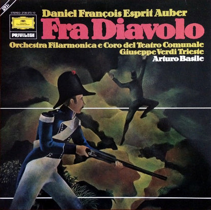 Daniel-Francois-Esprit Auber - Orchestra Del Teatro Giuseppe Verdi Di Trieste E Coro Del Teatro Giuseppe Verdi Di Trieste, Arturo Basile : Fra Diavolo (2xLP, Album, RE, Gat)