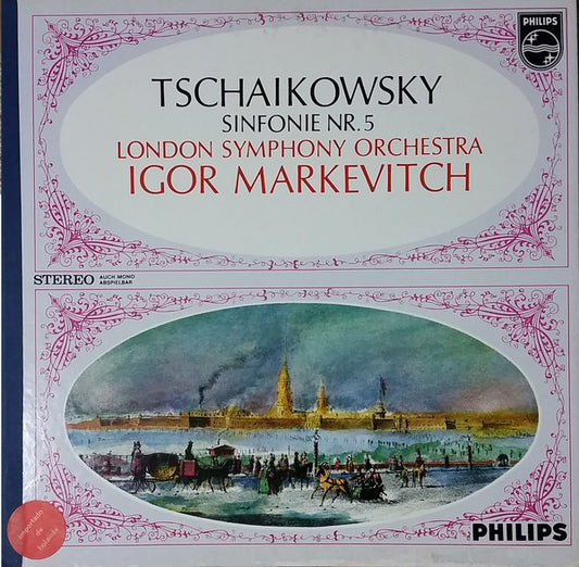 Pyotr Ilyich Tchaikovsky - London Symphony Orchestra, Igor Markevitch : Sinfonie Nr.5 (LP, Album)