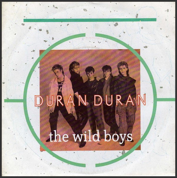 Duran Duran : The Wild Boys (7", Single)
