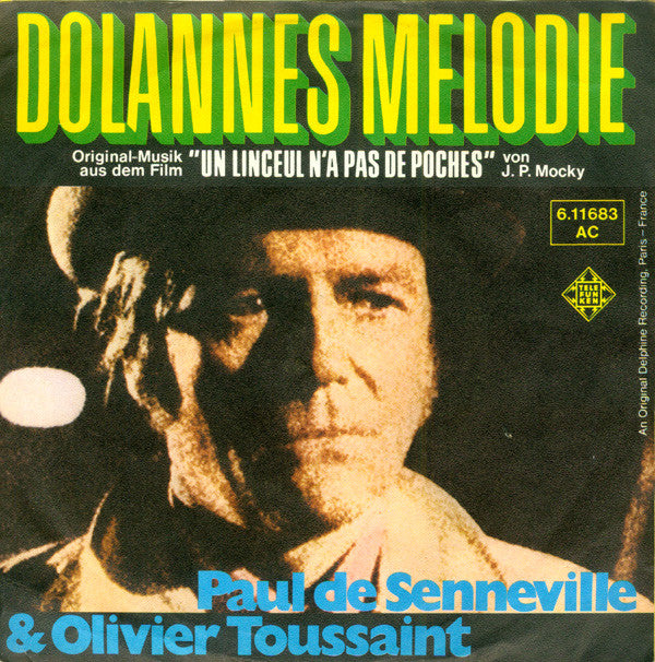 Paul de Senneville & Olivier Toussaint / Jean-Claude Borelly : Dolannes Melodie (7", Single, RP)