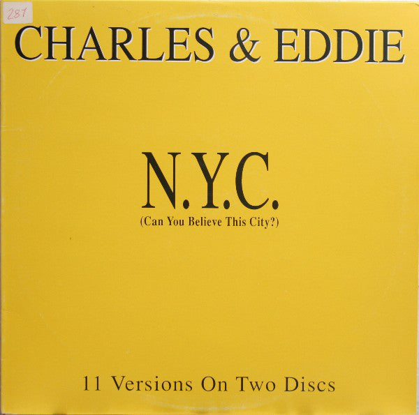 Charles & Eddie : N.Y.C. (Can You Believe This City?) (2x12")
