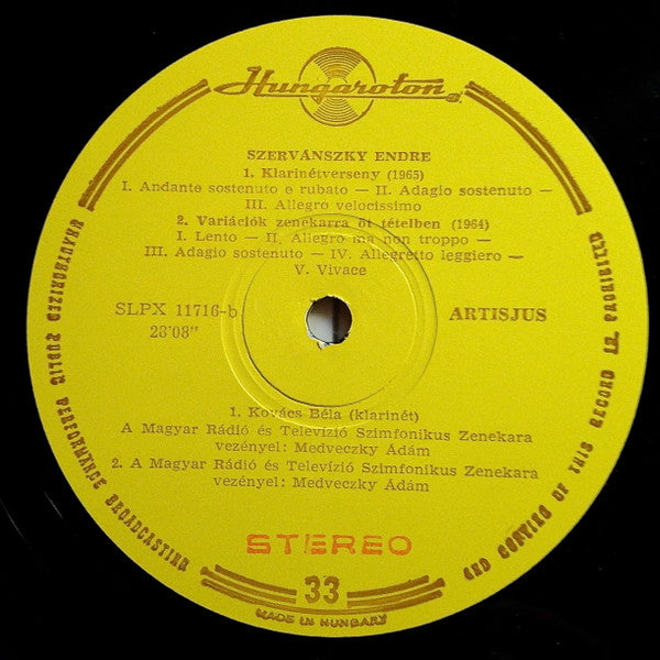 Endre Szervánszky – Béla Kovács, The Mixed Chorus Of The City Of Veszprém, István Zámbó (2), Magyar Rádió És Televízió Szimfónikus Zenekara, Ádám Medveczky : Serenade For Clarinet / Song Of Dogs / Concerto For Clarinet / Variations For Orchestra (LP, Album)