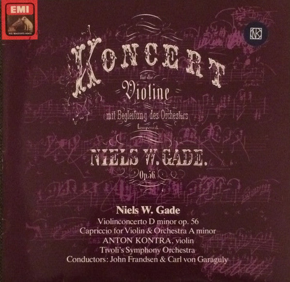 Niels Wilhelm Gade, Anton Kontra, Tivoli Concert Symphony Orchestra : Violinconcerto D Minor Op. 56 / Capriccio For Violin & Orchestra A Minor (LP)