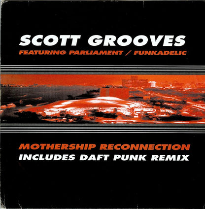 Scott Grooves Featuring Parliament / Funkadelic : Mothership Reconnection (12")