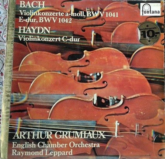 Johann Sebastian Bach, Joseph Haydn - Arthur Grumiaux, English Chamber Orchestra, Raymond Leppard : Violinkonzerte A-Moll, BWV 1041 / E-Dur, BWV 1042 / Violinkonzert C-Dur (LP, RE)