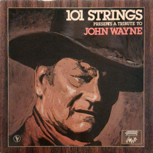 101 Strings : A Tribute To John Wayne (LP, Album)