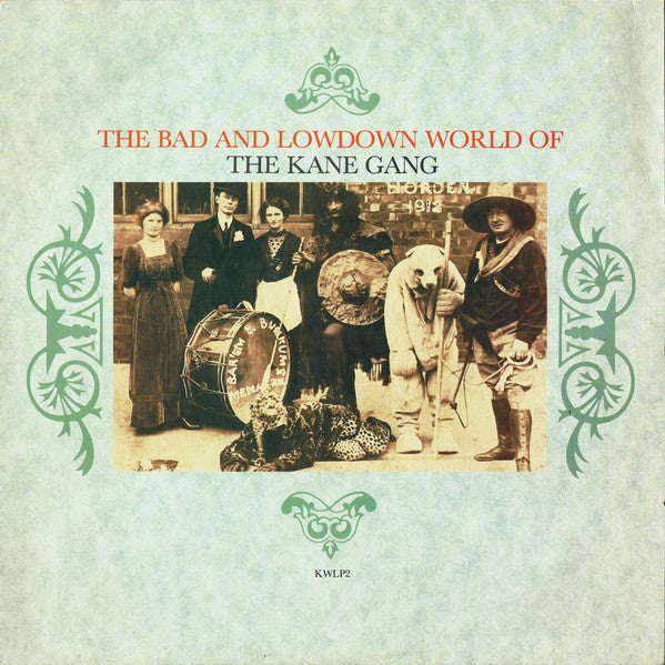 The Kane Gang : The Bad And Lowdown World Of The Kane Gang (LP, Album)