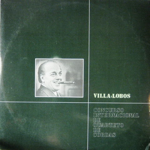 Heitor Villa-Lobos : Concurso Internacional De Quarteto De Cordas (LP, Album)